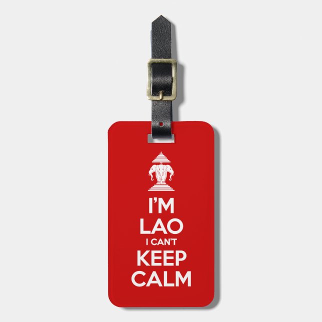 I'm Lao I Can't Keep Calm Luggage Tag (Front Vertical)