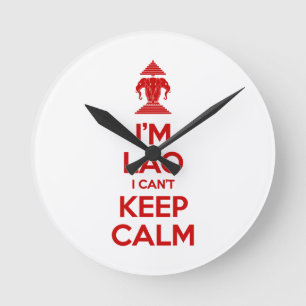 I'm Lao I Can't Keep Calm Round Clock