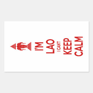 I'm Lao I Can't Keep Calm Sticker