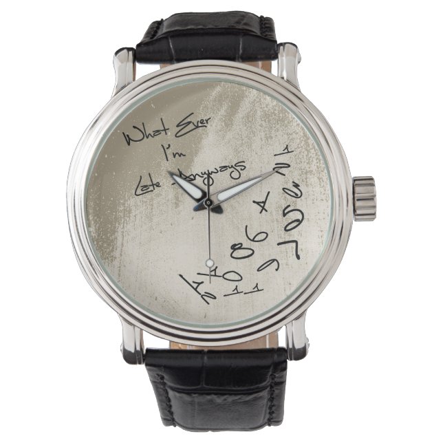 I'm Late Anyways Vintage Watch (Front)