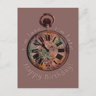 I'm Late, I'm Late Belated Birthday Postcard