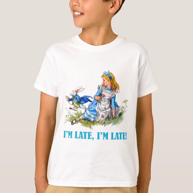I'M LATE, I'M LATE! FOR A VERY IMPORTANT DATE! T-Shirt (Front)