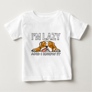 I'm Lazy and I Know it English Bulldog Baby T-Shirt