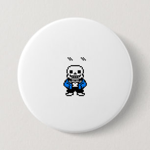 Im Lazy And I Know It Sans Skeleton Sans Sku 3 Inch Round Button