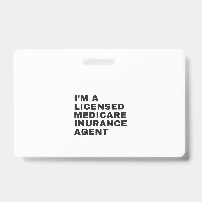 I'M LICENSED MEDICARE INSURANCE AGENT BADGE (Front)