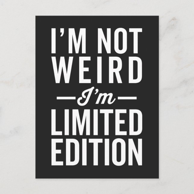 I'm Limited Edition Funny Quote Postcard (Front)