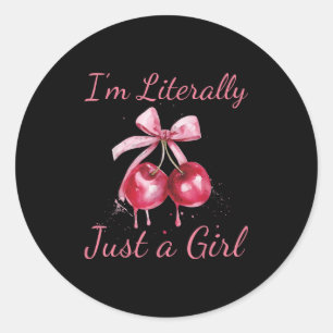 I'm Literally Just A Girl Nk Coquette Bow Cherry W Classic Round Sticker