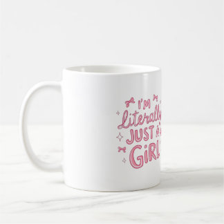 I'm Literally Just a Girl Pink Bows Aesthetic Coff Coffee Mug
