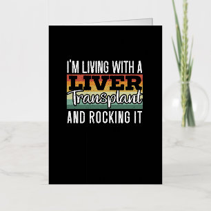 I'm Living With A Liver Transplant And Rocking It Foil Greeting Card
