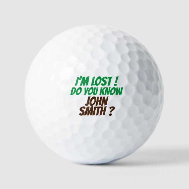 I'm Lost ! Custom Golf Balls (Front)