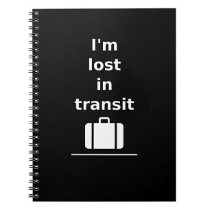 I'm Lost in Transit Travel Suitcase Dark Monotone Notebook