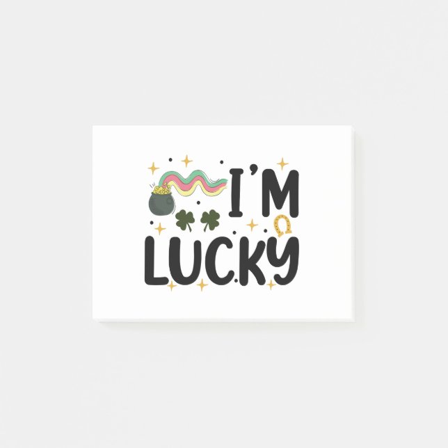 I'm Lucky Funny St Patrick's Day Post-it Notes (Front)