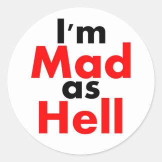 I'm Mad as Hell Sticker