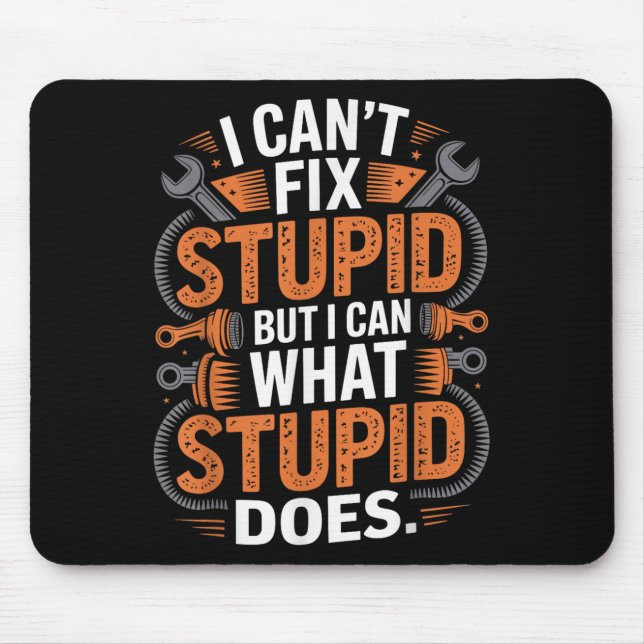 I'm Mechanic I Cant Fix Stud But Can Fix What Stud Mouse Pad (Front)