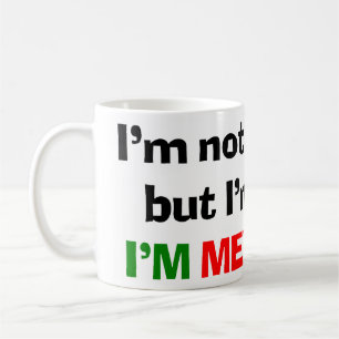 I'M MEXICAN COFFEE MUG