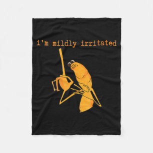 I'm Mildly Irritated Marcus The Worm Funny Marcus  Fleece Blanket