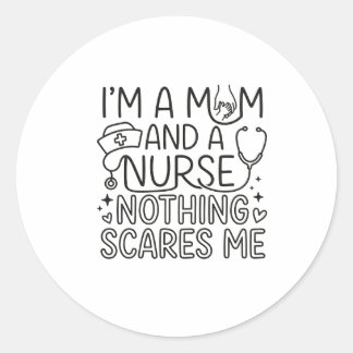 Im Mom And Nurse Minimalist Nurse Mom Gift Classic Round Sticker