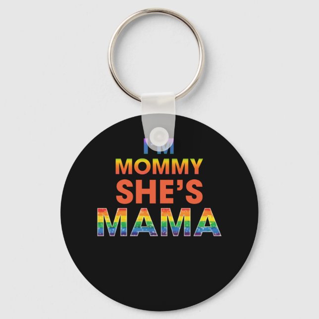 I'm Mommy She's Mama Lesbian Mom Keychain (Front)