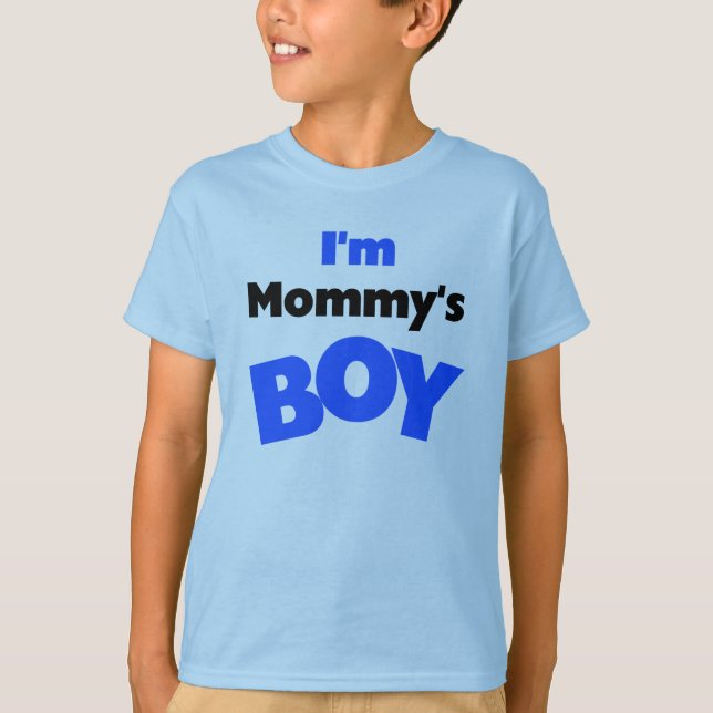 I'm Mommy's Boy T-Shirt (Front)
