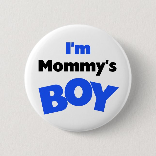 I'm Mommy's Boy T-shirts and Gifts 2 Inch Round Button (Front)