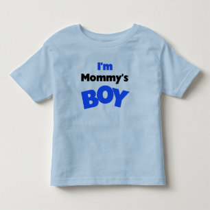 I'm Mommy's Boy Toddler T-shirt