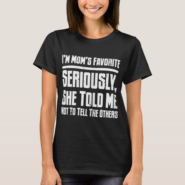 Im Moms Favorite Siblings Day Matching Mom Lover M T-Shirt (Front)