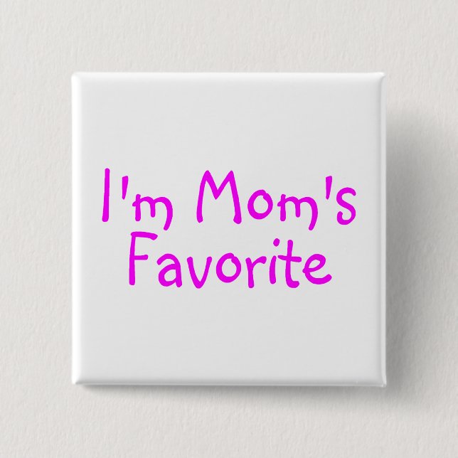 Im Moms Favourite 2 Inch Square Button (Front)