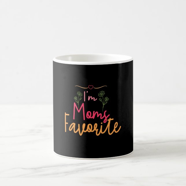 I'm Moms Favourite Coffee Mug (Center)