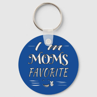 I'm Moms Favourite Funny Saying car truck Keychain