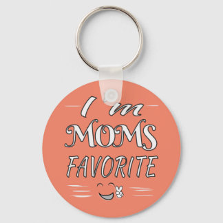 I'm Moms Favourite Funny Saying car truck Keychain