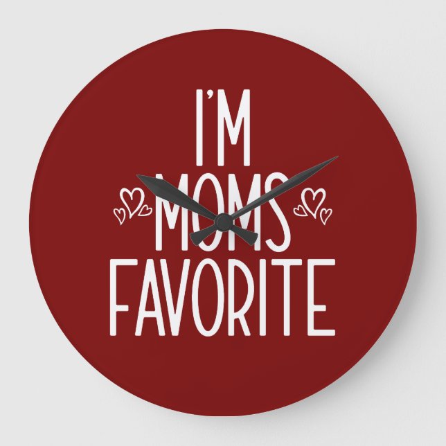 I'm Moms Favourite Large Clock (Front)