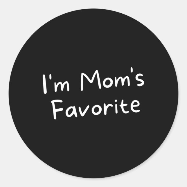 I'M Mom'S Favourite Novelty Classic Round Sticker (Front)