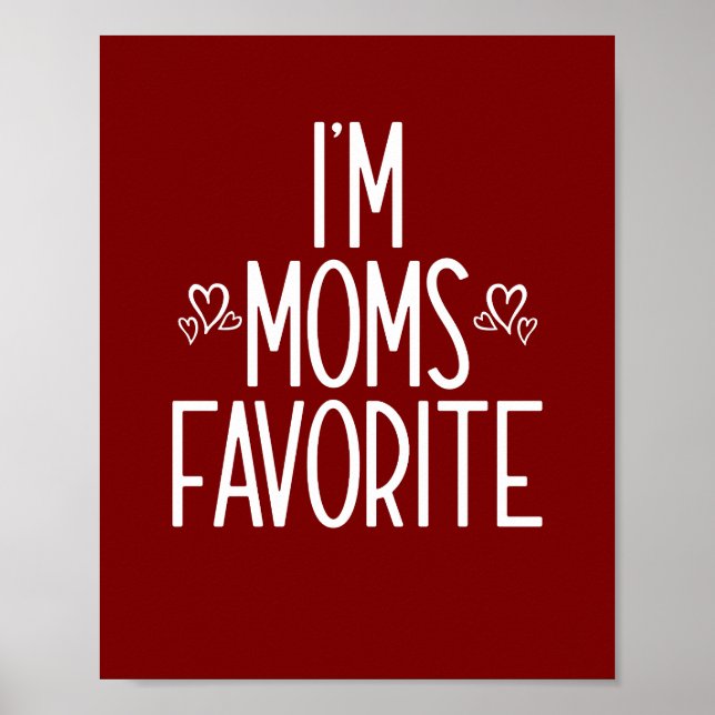 I'm Moms Favourite Poster (Front)