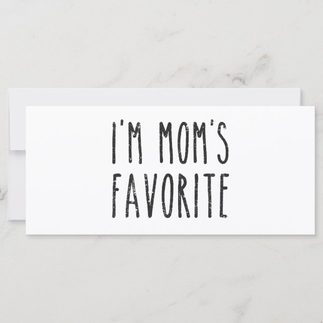 I'm Mom's Favourite Son or Daughter (Front)