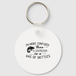 I'm More Confused Than A Chameleon In Bag Of Skitt Keychain