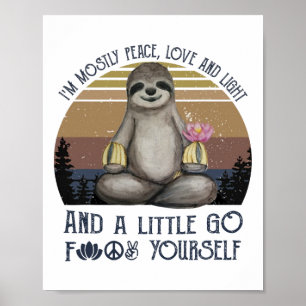 I'm Mostly Peace Love And Light Funny Vintage Yoga Poster