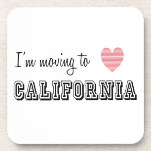 I'm Moving To California Coaster