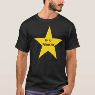 I'M MY BIGGEST FAN T-Shirt