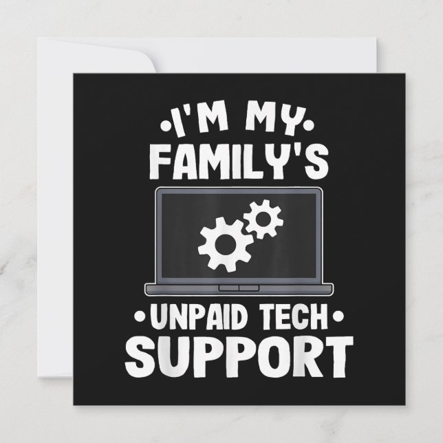 I'm My Family's Unpaid Tech Support Funny Computer (Front)