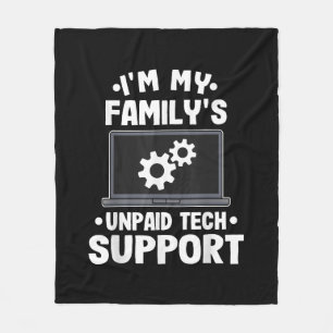 I'm My Family's Unpaid Tech Support Funny Computer Fleece Blanket