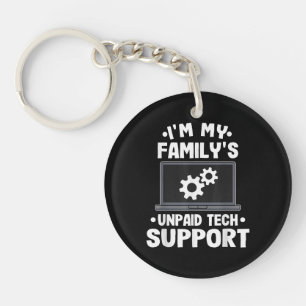 I'm My Family's Unpaid Tech Support Funny Computer Keychain