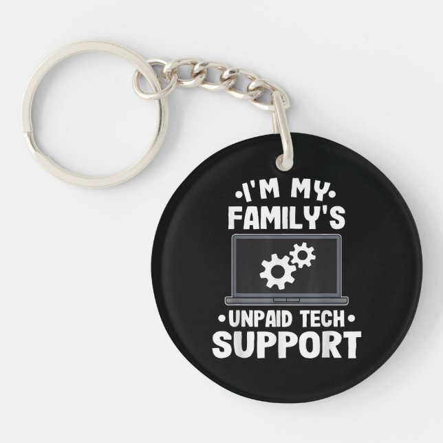 I'm My Family's Unpaid Tech Support Funny Computer Keychain (Front)