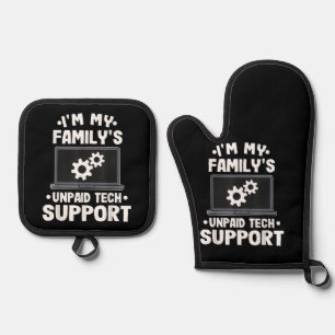 I'm My Family's Unpaid Tech Support Funny Computer Oven Mitt & Pot Holder Set