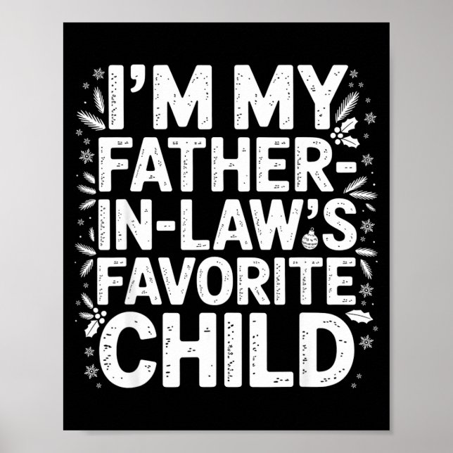 I'm My Father In Laws Favorite Child From Father-i Poster (Front)