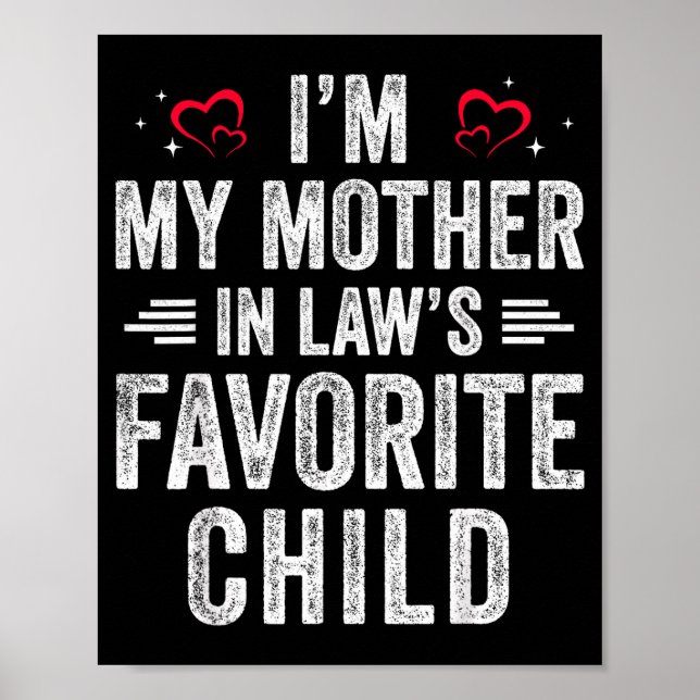 I'm My Mother In Laws Favorite Child Daughter In L Poster (Front)