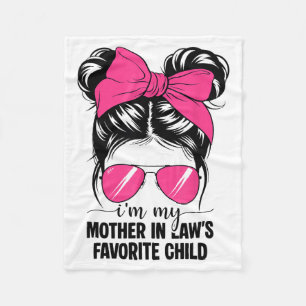 I'm My Mother In Laws Favorite Child Funny Parent  Fleece Blanket