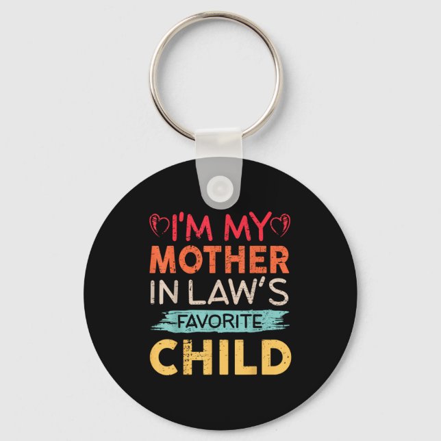 I'm My Mother In Law's Favorite Child Funny Parent Keychain (Front)