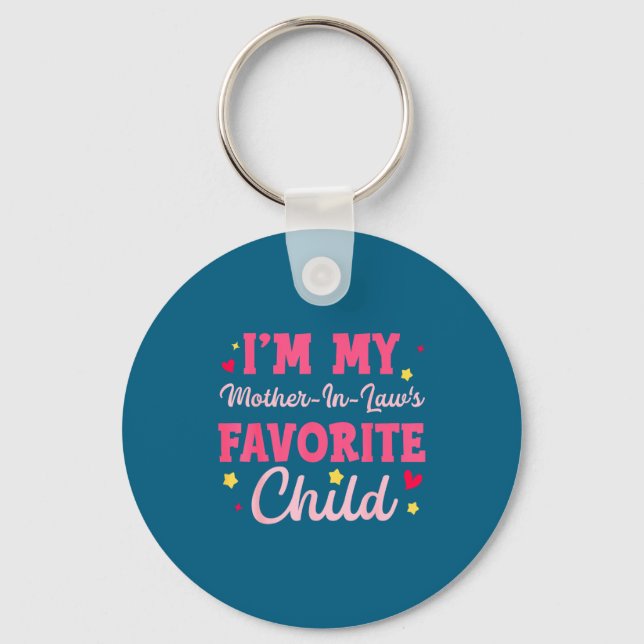 I'm My Mother In Law's Favorite Child Funny Parent Keychain (Front)