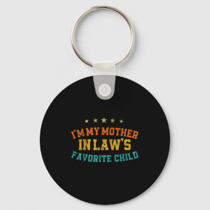 Im My Mother In Laws Favorite Child Gifts For Moth Keychain