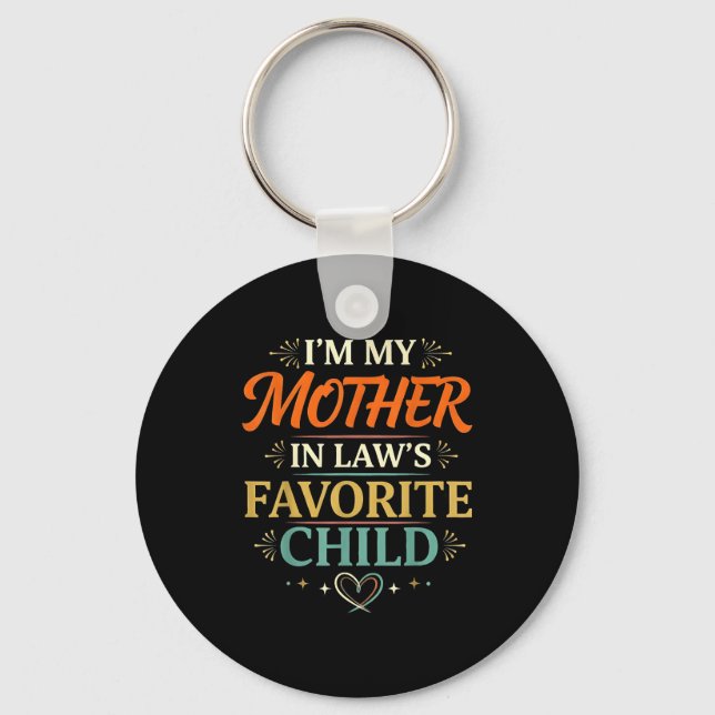 I'm My Mother In Law's Favorite Child Parent Men W Keychain (Front)